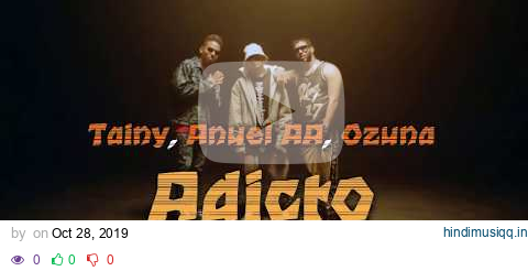 Tainy ft. Anuel AA & Ozuna – Adicto مترجمة عربي pagalworld mp3 song download