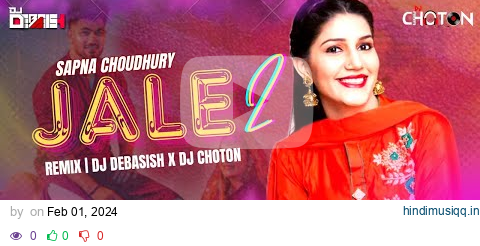 Jale 2 Remix | Sapna Choudhary | Club Mix 2024 New Dj Song | Dance Song 2024 | DJ Choton Dj Debasish pagalworld mp3 song download