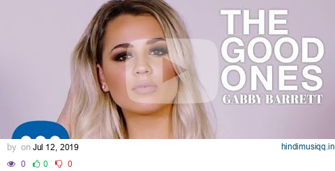 Gabby Barrett - "The Good Ones" (Official Audio Video) pagalworld mp3 song download