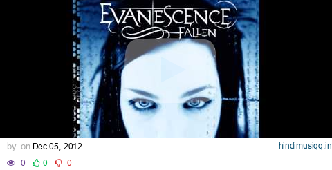 Evanescence - Everybody's Fool pagalworld mp3 song download