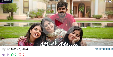 MERI MAA Pragati Verma, Tripti Verma, Mamta Verma, Prakalp Verma | Saaj Bhatt | Sanjeev Chaturvedi pagalworld mp3 song download