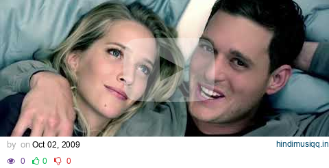 Michael Bublé - Haven't Met You Yet [Official Music Video] pagalworld mp3 song download