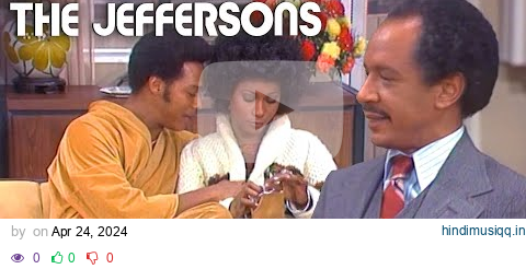 Jenny And Louise Talk Some Sense Into Lionel (ft Mike Evans) | The Jeffersons pagalworld mp3 song download