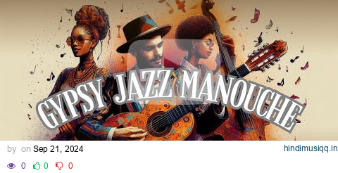 Gypsy Jazz Manouche (Swinging Sexy Jazz Music Theme) pagalworld mp3 song download