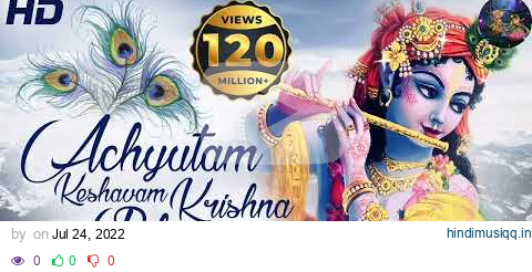 ACHYUTAM KESHAVAM KRISHNA DAMODARAM | VERY BEAUTIFUL SONG - POPULAR KRISHNA BHAJAN ( FULL SONG ) pagalworld mp3 song download