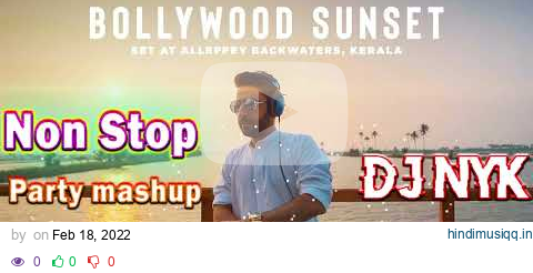 DJ NYK - Bollywood Sunset Set at Alleppey Backwaters (Kerala) | Electronyk Podcast Specials (2022) pagalworld mp3 song download