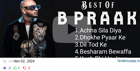 Best of B Praak 2023 | B Praak Hits Songs | Latest Bollywood Songs |  #bpraak #song #love #jaani pagalworld mp3 song download