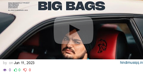 [Sold] SIDHU MOOSE WALA X STEEL BANGLEZ TYPE DARK FLUTE BEAT INSTRUMENTAL 2023 | "BIG BAGS" pagalworld mp3 song download