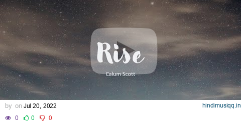 Calum Scott - Rise (Lyrics) pagalworld mp3 song download