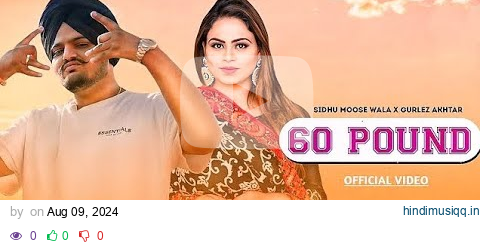 60 POUND - Sidhu Moosewala | Gurlez Akhtar | New Ai Voice Song | Moosa  Melodies pagalworld mp3 song download