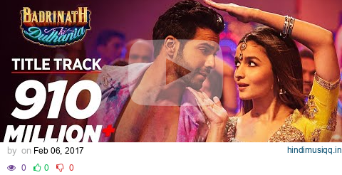 Badri Ki Dulhania (Title Track) Varun, Alia, Tanishk, Neha, Monali, Ikka | "Badrinath Ki Dulhania" pagalworld mp3 song download