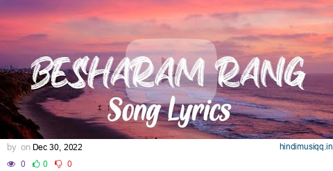 Besharam Rang Lyrics| Pathaan| Shah Rukh Khan, Deepika Padukone | Vishal & Sheykhar | Shilpa, Kumaar pagalworld mp3 song download