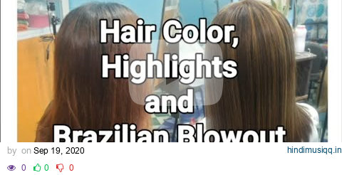 Tutorial; Hair Color, Highlights, Brazilian Blowout pagalworld mp3 song download