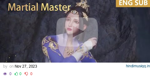 ENG SUB | Martial Master [EP101-120] full episode english pagalworld mp3 song download