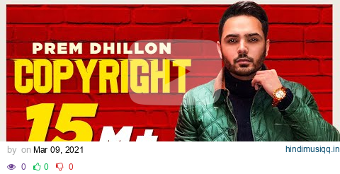 PREM DHILLON | Copyright | Sidhu Moosewala | Snappy | Sukh Sanghera | Latest Punjabi Songs 2021 pagalworld mp3 song download