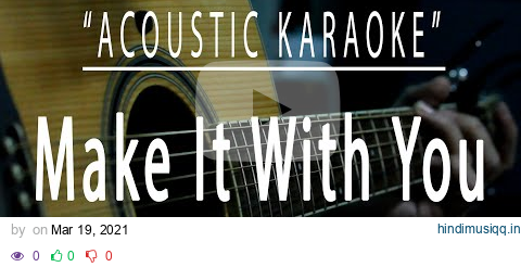 Make it with you - Acoustic karaoke (Ben&Ben) pagalworld mp3 song download