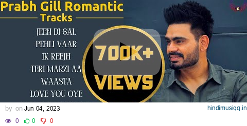 Prabh Gill All Songs | Romantic Punjabi Songs | Jukebox | Guru Geet Tracks pagalworld mp3 song download