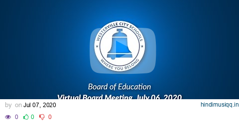 Virtual Board of Education Meeting WCSD 07-06-2020 pagalworld mp3 song download