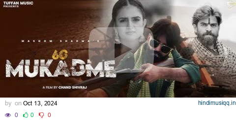 MASOOM SHARMA | 60 MUKADME || Manjeet Mor || Shivani Yadav, Shiva Chaudhary | New Haryanvi Song 2024 pagalworld mp3 song download