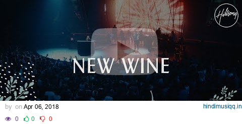 New Wine - Hillsong Worship pagalworld mp3 song download