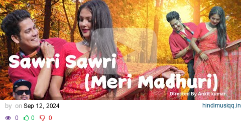 Sawri Sawri l Meri Madhuri | Teaser Out pagalworld mp3 song download