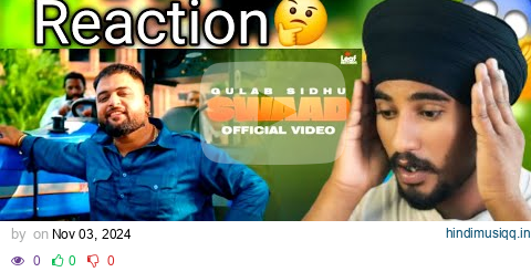 Swaad ( Official Video ) Gulab Sidhu | Jang Dhillon | Iris Music | Hitesh Arora | Reaction New Song pagalworld mp3 song download