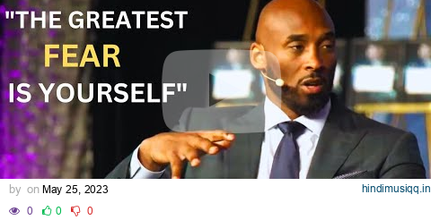 Kobe Bryant - FEAR of FAILURE - Motivational Video pagalworld mp3 song download