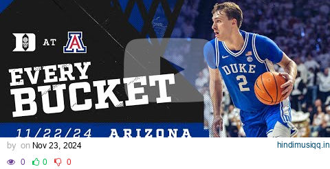 Duke 69, Arizona 55 | Every Bucket (11-22-24) pagalworld mp3 song download