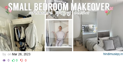 SMALL BEDROOM MAKEOVER | ULTIMATE SPRING CLEAN🌷💐 tips for space optimisation and organisation pagalworld mp3 song download