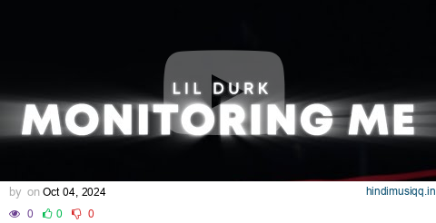 Lil Durk - Monitoring Me (Lyrics) pagalworld mp3 song download