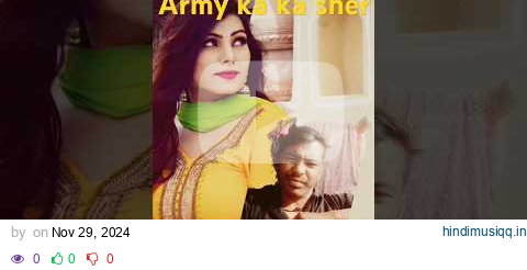 Army ka sher #Vijay Verma #song #newsong #army #sortvideo pagalworld mp3 song download