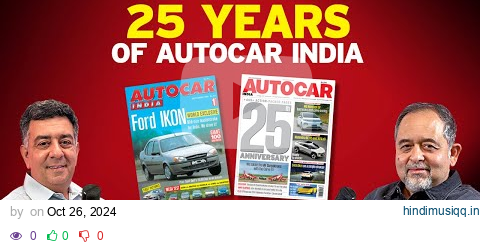 Autocar India’s Silver Jubilee - A look back at 25 glorious years  | Deep Drive Podcast Ep.31 pagalworld mp3 song download