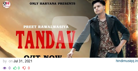 Tandav(Official Video)।। Preet Rawalwasiya।।Latest Haryanvi Songs 2021।।Only Haryana।। pagalworld mp3 song download