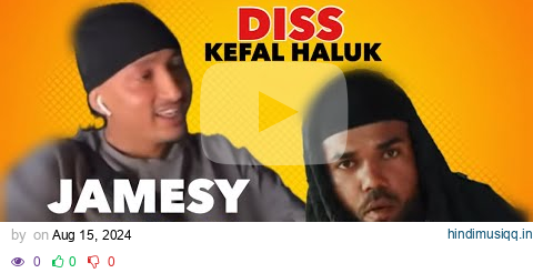 JAMESY REACT ON NAWAJ ANSARI DISS KEFAL HALUK pagalworld mp3 song download