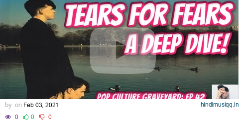 Tears For Fears A Deep Dive! | Pop Culture Graveyard Ep 42 | Roland Orzabal, Curt Smith pagalworld mp3 song download