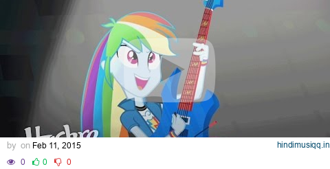 Equestria Girls - Rainbow Rocks - 'Awesome As I Wanna Be' SING-ALONG pagalworld mp3 song download