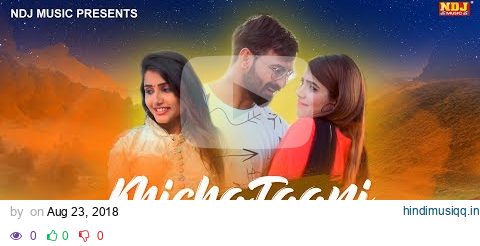 khicha Taani #Mithu Dhukia #Pooja Punjaban #Sonika Singh #Latest Haryanvi DJ Song 2018 # NDJ Music pagalworld mp3 song download