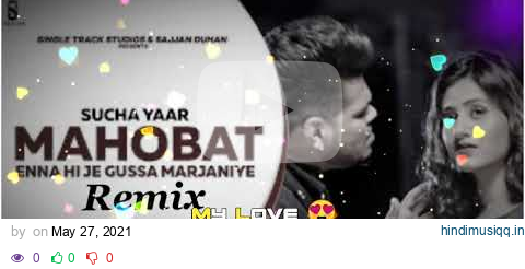 Mohabat REMIX (Enna Hi Je Gussa Marjaniye} Jatin Singh Bawliya .Sucha Yaar | Latest New Punjabi Song pagalworld mp3 song download