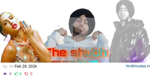 The Shubh Mashup 2022 | No Love X We Rollin X Elevated  || #panjabi pagalworld mp3 song download