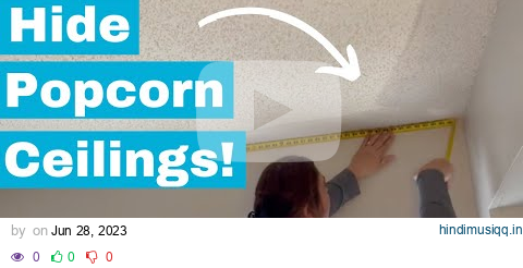 The genius NEW way people are hiding their popcorn ceilings pagalworld mp3 song download