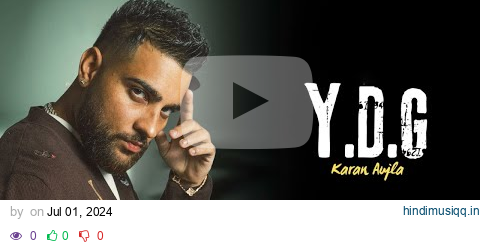 Karan Aujla - YDG (Official Video) Four Me | Karan Aujla New Song | New EP pagalworld mp3 song download