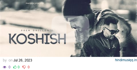 Koshish (Full Song) Prem Dhillon | Armaan Bedil | TanuGrewal |  Munda Southall Da Releasing On 4 Aug pagalworld mp3 song download