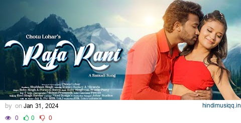 New Santali Full Video Song 2024 | Raja Rani | Romeo Baskey & Miranda | Boby Singh | Chotu Lohar pagalworld mp3 song download