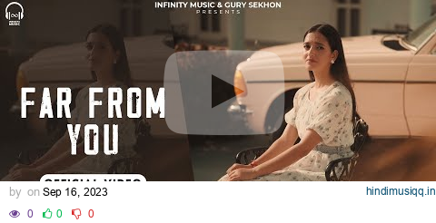 FAR FROM YOU - HARDIK TAKKAR (OFFICIAL VIDEO) | INFINITY MUSIC pagalworld mp3 song download