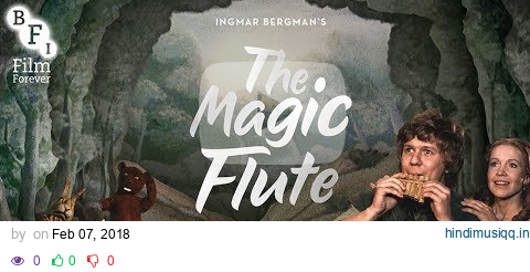 Ingmar Bergman's The Magic Flute - new trailer | BFI pagalworld mp3 song download