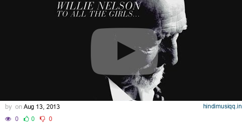 Willie Nelson - From Here to the Moon and Back (Official Audio) ft. Dolly Parton pagalworld mp3 song download