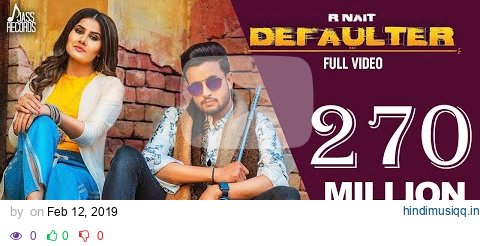 Defaulter | (Official Music Video) R Nait & Gurlez Akhtar | Mista Baaz |  Songs 2019 | Jass Records pagalworld mp3 song download