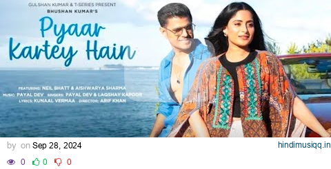 Pyar karte hain(Video Lofi Song)!!Payal dev, Laqshay Kapoor, !!Kunal Pandey #payaldev #SANDEEPSINGH pagalworld mp3 song download