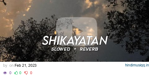 Shikayatan - [ Slowed + Reverb ] Nimrat Khaira • new Punjabi song lofi • bass alaa munda • new song pagalworld mp3 song download