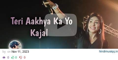 Super Hit Song Teri Aakhya Ka Yo Kajal | Priyanka Ghosh || AMDM MUSIC ! Stage program pagalworld mp3 song download